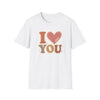 I Love You T Shirt