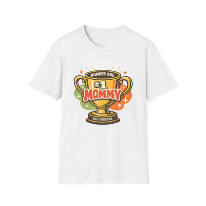 Number One Trophy For Mommy T Shirt