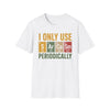 Sarcasm Periodically T Shirt
