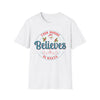 Believe In Santa T Shirt