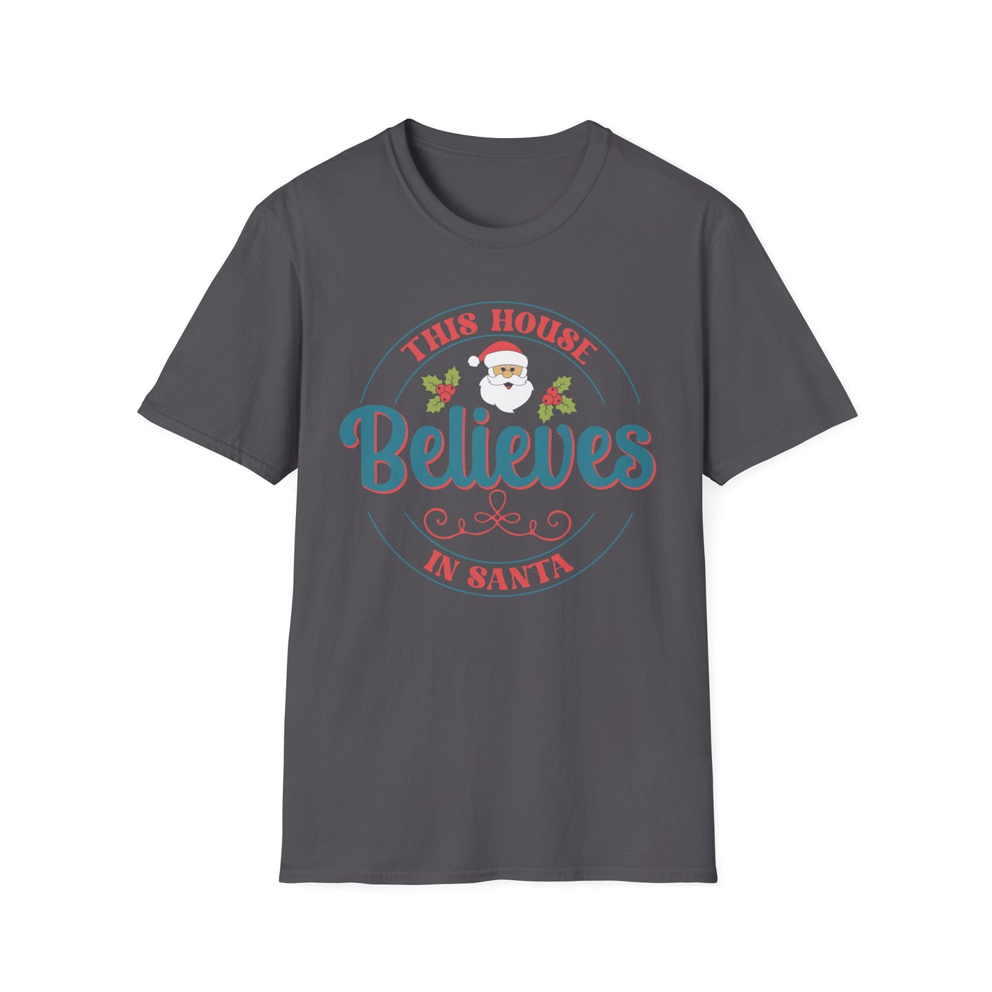 Believe In Santa T Shirt