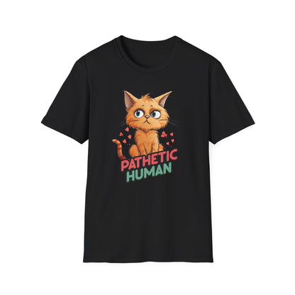 Pathetic Human Cat T Shirt