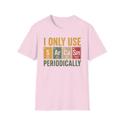 Sarcasm Periodically T Shirt