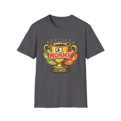 Number One Trophy For Mommy T Shirt