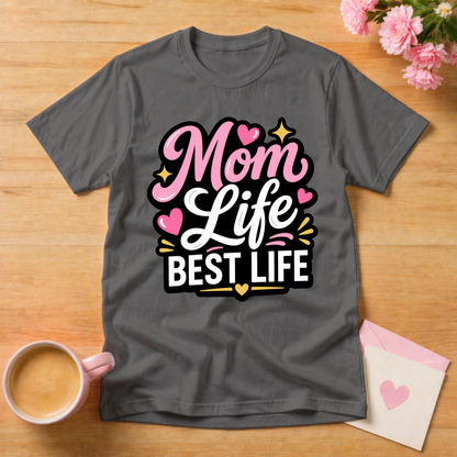 Mom Best Life T-Shirt