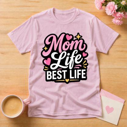 Mom Best Life T-Shirt