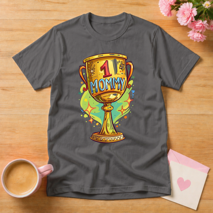 Number One Mommy Trophy T Shirt