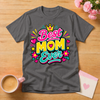 Best Mom Ever T Shirt