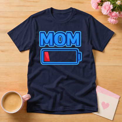 Low Battery Mom T Shirt