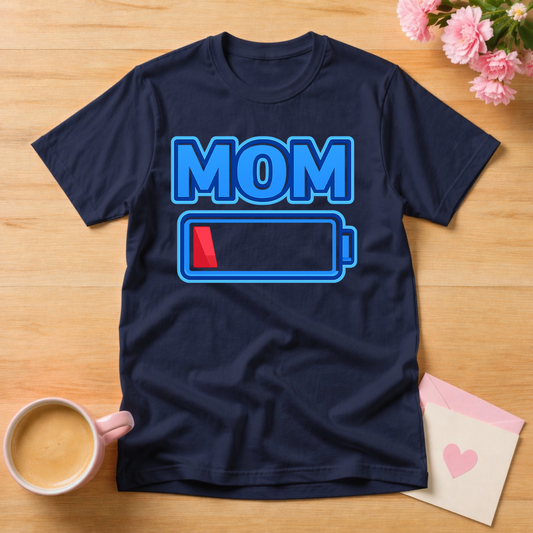 Low Battery Mom T Shirt