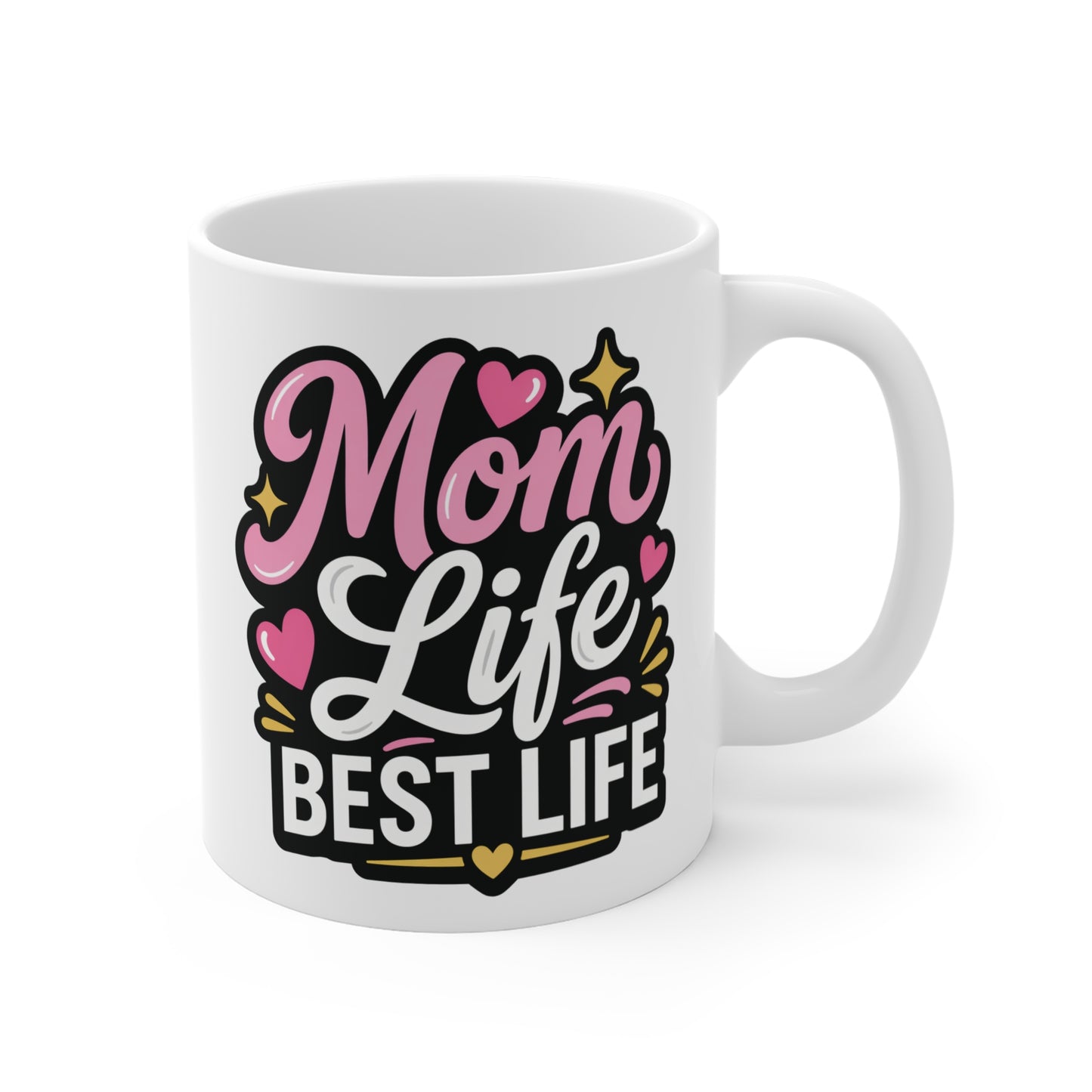 Mom Life Best Life Coffee Mug - 11oz Mother's Day Gift