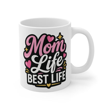 Mom Life Best Life Coffee Mug - 11oz Mother's Day Gift