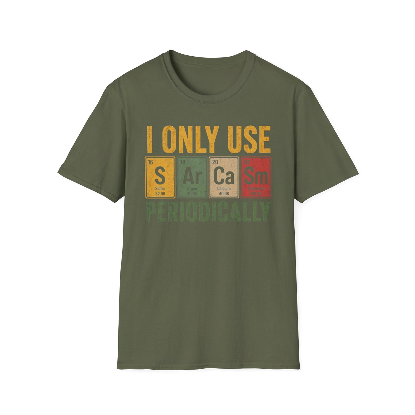 Sarcasm Periodically T Shirt
