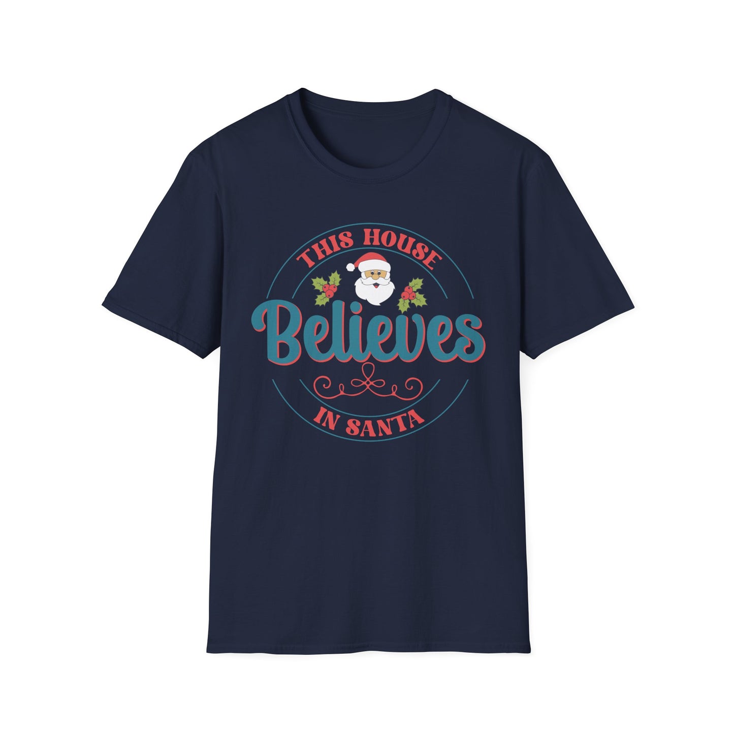 Believe In Santa T Shirt