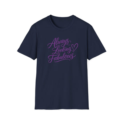 Looking Fabulous T Shirt