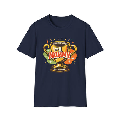 Number One Trophy For Mommy T Shirt